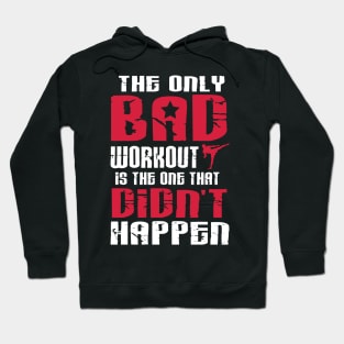 There is just one bad workout Hoodie